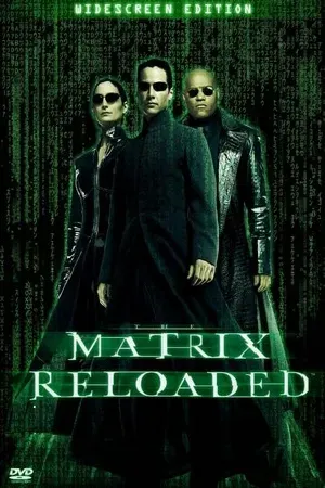 The Matrix 2 Reloaded (2003) เดอะ เมทริกซ์ 2 รีโหลดเดด สงครามมนุษย์เหนือโลก